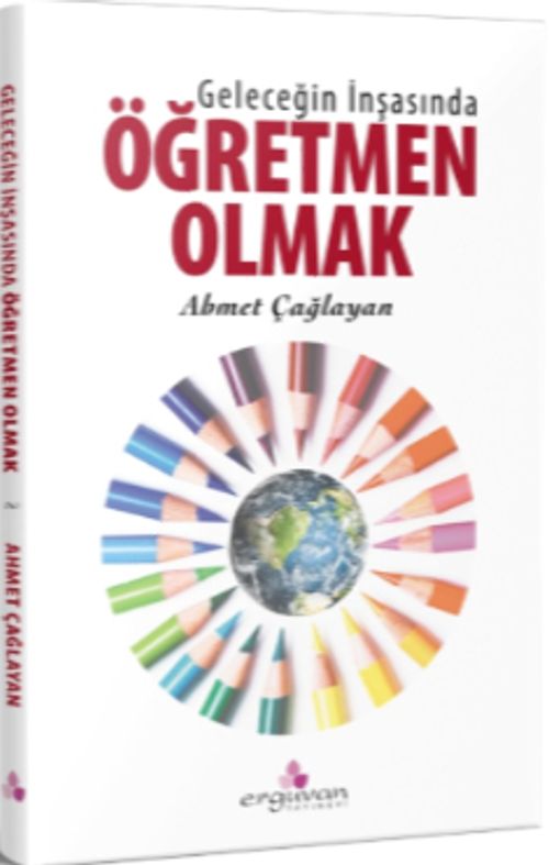 Geleceğin İnşasında Öğretmen Olmak