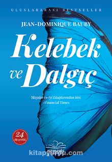 Kelebek ve Dalgıç - Jean-Dominique Bauby