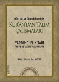 Öğrenci ve Öğreticiler İçin Kur’an’dan Talim Çalışmaları