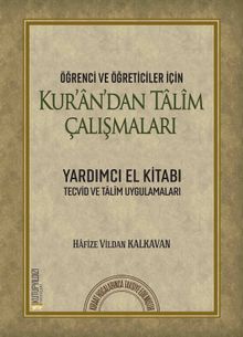 Öğrenci ve Öğreticiler İçin Kur’an’dan Talim Çalışmaları