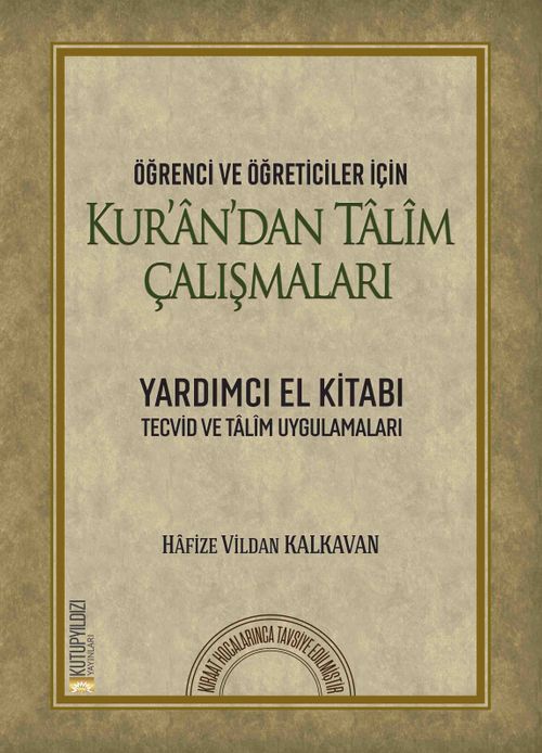 Öğrenci ve Öğreticiler İçin Kur'an'dan Talim Çalışmaları