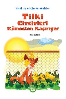 Tilki Civcivleri Kümesten Kaçırıyor / Tilki ile Civcivler Serisi-5
