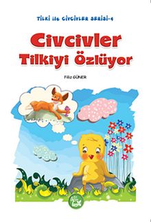 Civcivler Tilkiyi Özlüyor / Tilki ile Civcivler Serisi-4