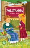 Pollyanna / Çocuklar İçin Dünya Klasikleri