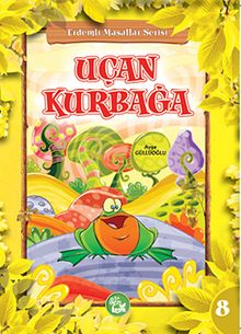 Uçan Kurbağa / Erdemli Masallar Serisi -8