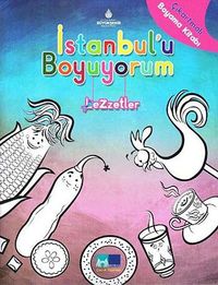 İstanbulu Boyuyorum / Lezzetler