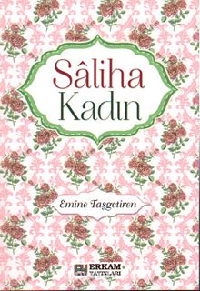 Saliha Kadın - Emine Taşgetiren