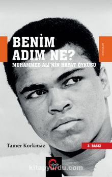 Benim Adım Ne? & Muhammed Ali'nin Hayat Öyküsü