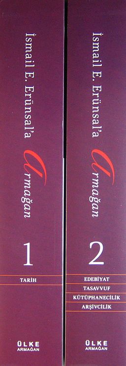 Kitaplara Vakfedilen Bir Ömre Tuhfe İsmail E. Erünsal'a Armağan (2 Cilt Takım)