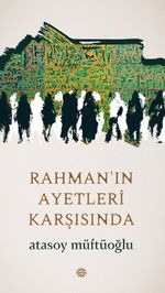 Rahman'ın Ayetleri Karşısında