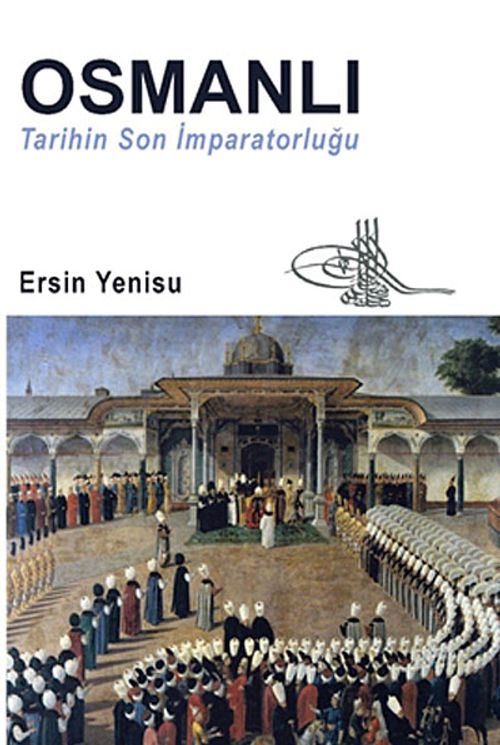 Osmanlı Tarihin Son İmparatorluğu