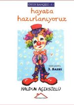 Hayata Hazırlanıyoruz / Oyun Bahçesi Dizisi 1