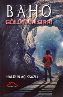 Baho Gölü'nün Sırrı