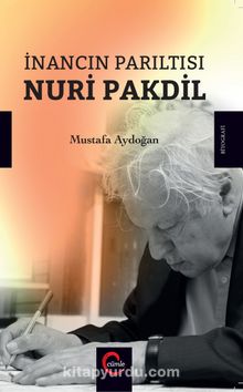 İnancın Parıltısı Nuri Pakdil - Mustafa Aydoğan