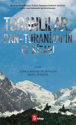 Turanlılar ve Pan-Turanizm'in El Kitabı
