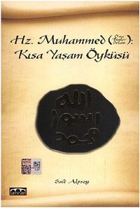 Hz. Muhammed Kısa Yaşam Öyküsü