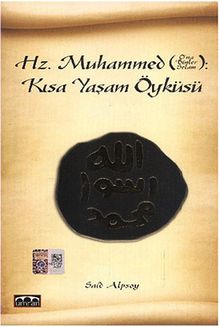 Hz. Muhammed Kısa Yaşam Öyküsü