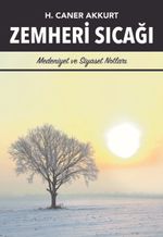 Zemheri Sıcağı & Medeniyet ve Siyaset Notları