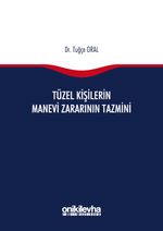 Tüzel Kişilerin Manevi Zararının Tazmini