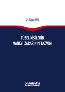 Tüzel Kişilerin Manevi Zararının Tazmini
