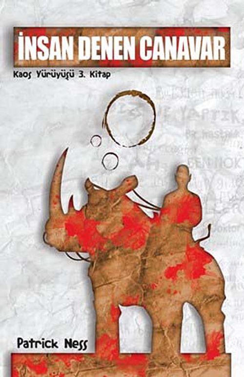 İnsan Denen Canavar / Kaos Yürüyüşü 3. Kitap