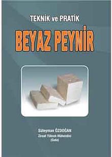 Teknik ve Pratik Beyaz Peynir