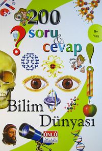 200 Soru ve Cevap - Bilim Dünyası