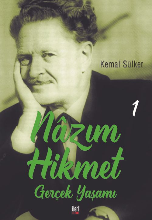 Nazım Hikmet'in Gerçek Yaşamı 1 (1902-1933)