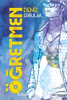 Öğretmen - Deniz Erbulak