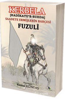 Kerbela (Hadikatü’s-Süeda) & Saadete Ermişlerin Bahçesi - Fuzuli
