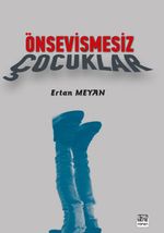 Önsevişmesiz Çocuklar