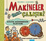Makineler Nasıl Çalışır? & Küçük Mühendisin El Kitabı