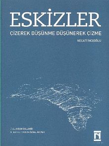 Eskizler & Çizerek Düşünme Düşünerek Çizme
