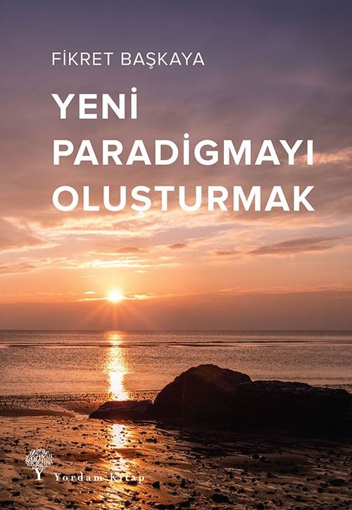 Yeni Paradigmayı Oluşturmak