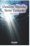Denizin Altında, Yerin &Uuml;st&uuml;nde