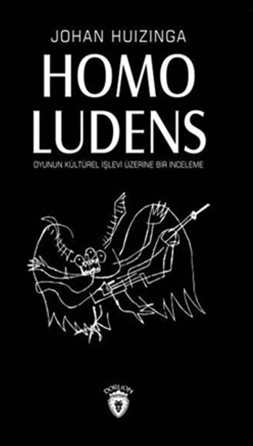 Homo Ludens & Oyunun Kültürel İşlevi Üzerine Bir İnceleme