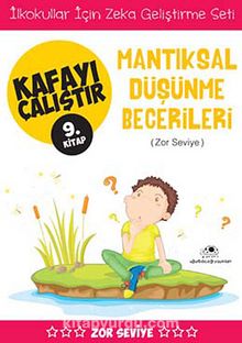 Mantıksal Düşünme Becerileri / Kafayı Çalıştır 9. Kitap (Zor Seviye) - Ahmet Bilal Yaprakdal