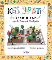 Kes, Yapıştır, Kendin Yap - Ezo ile Sanatsal Faaliyetler