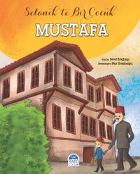 Selanik’te Bir Çocuk Mustafa