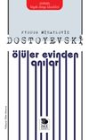 &Ouml;l&uuml;ler Evinden Anılar