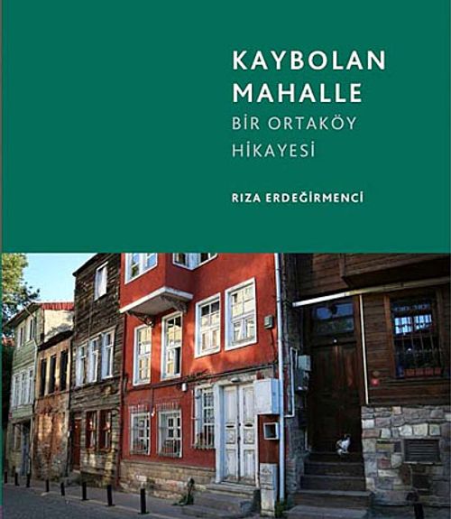 Kaybolan Mahalle & Bir Ortaköy Hikayesi