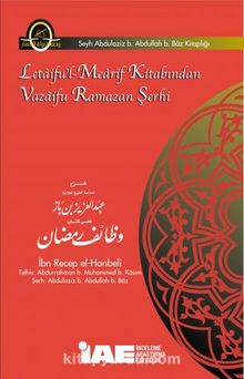 Letaifu'l-Mearif Kitabından Vazaifu Ramazan Şerhi - Abdulaziz b. Abdullah b. Baz