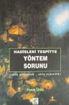 Hadisleri Tespitte Y&ouml;ntem Sorunu