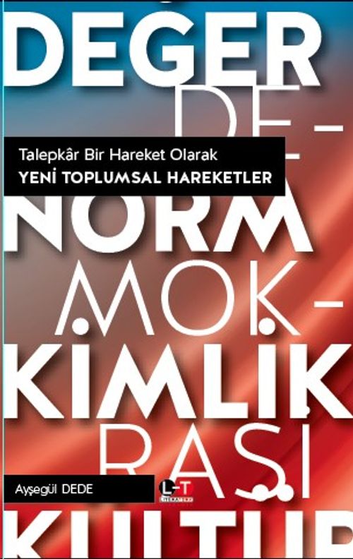 Talepkar Bir Hareket Olarak Yeni Toplumsal Hareketler