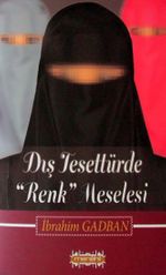 Dış Tesettürde Renk Meselesi
