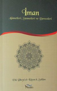 İman Alametleri, Sünnetleri ve Dereceleri