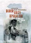 Biber Gazı &Ouml;yk&uuml;leri & Her G&ouml;z Bir Yangın Yeri
