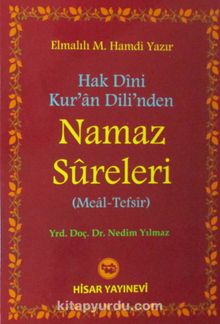 Hak Dini Kur'an Dili'nden Namaz Sureleri (Meal-Tefsir) - Dr. Nedim Yılmaz