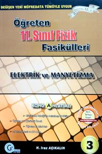 11. Sınıf Öğreten Fizik Fasikülleri 3 / Elektrik ve Manyetizma Konu Anlatımlı