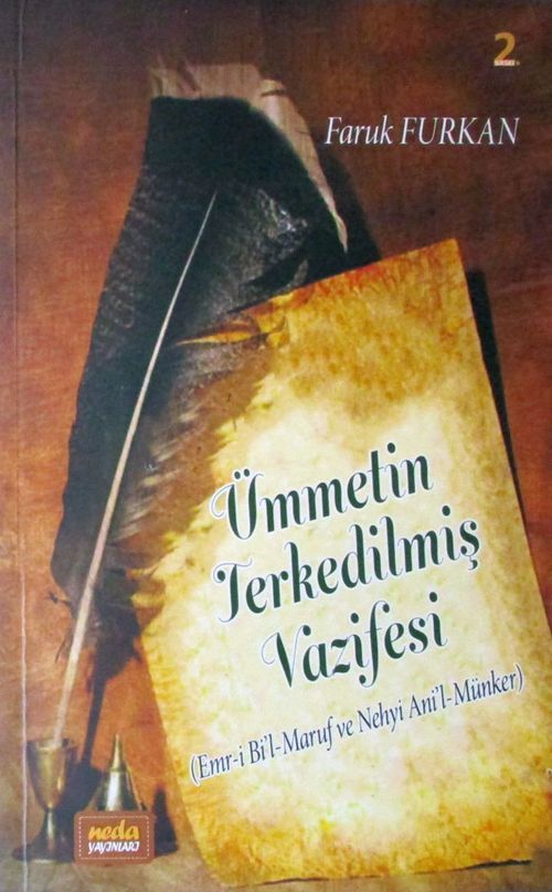 Ümmetin Terkedilmiş Vazifesi (Emr-i Bi'l-Maruf ve Nehyi Ani'l-minker)